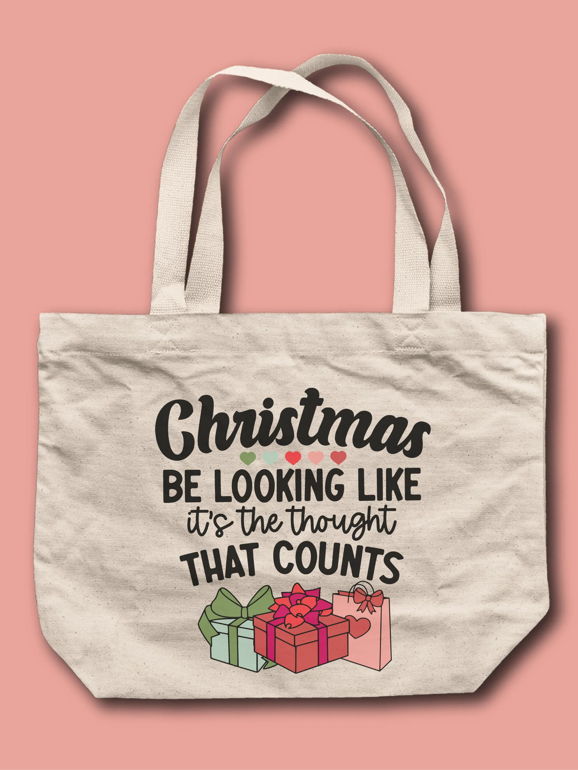 Christmas Be Looking Like It's The Thought That Counts Tote Bag